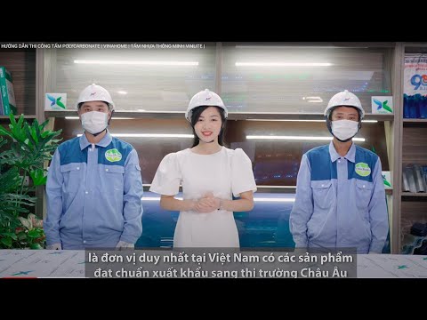HƯỚNG DẪN THI CÔNG TẤM POLYCARBONATE | VINAHOME | TẤM NHỰA THÔNG MINH VINLITE</h3>